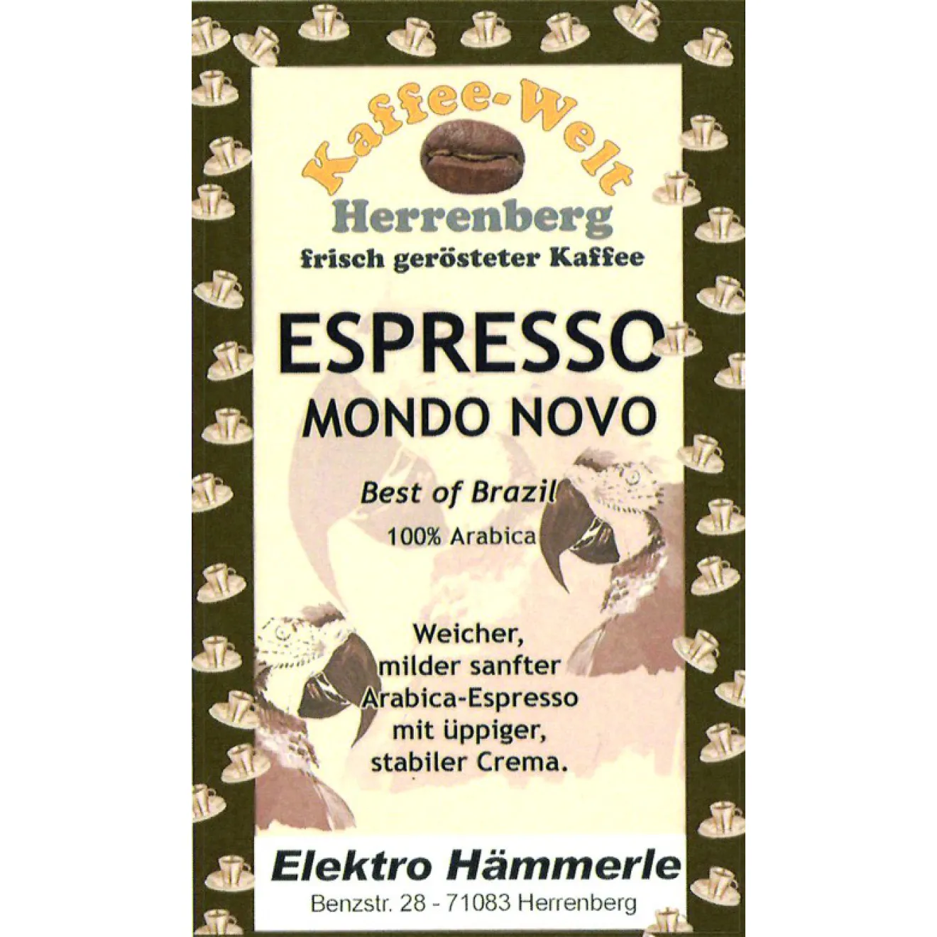 Espresso Brasilien Mondo Novo